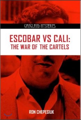 Escobar Vs Cali: The War of the Cartels