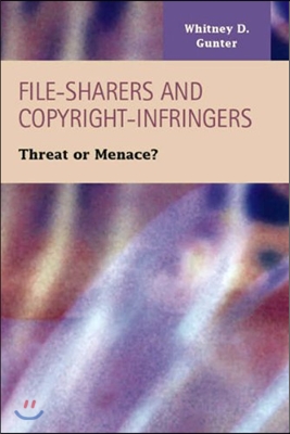 File-Sharers and Copyright-Infringers