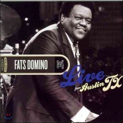 Fats Domino - Live From Austin TX (Deluxe Edition)