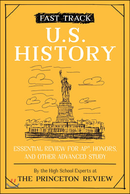 Fast Track: U.S. History: Essential Review for Ap, Honors, and Other Advanced Study (Paperback)