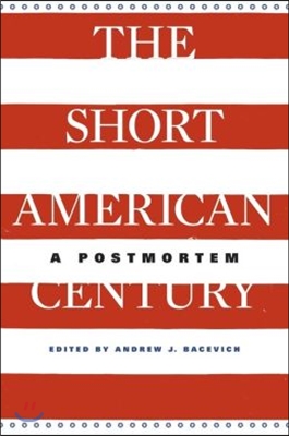 Short American Century: A Postmortem