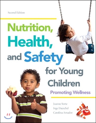 Nutrition, Health and Safety for Young Children + Theries of Counseling and Psychotherapy Video-Enhanced Pearson Etext + Access Card