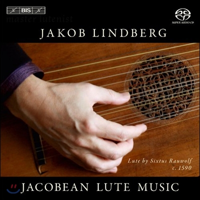 Jakob Lindberg 영국 재커비언 시대의 류트 음악 (Jacobean Lute Music)