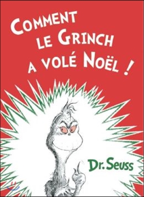 Comment le Grinch a Vole Noel! How the Grinch Stole Christmas!