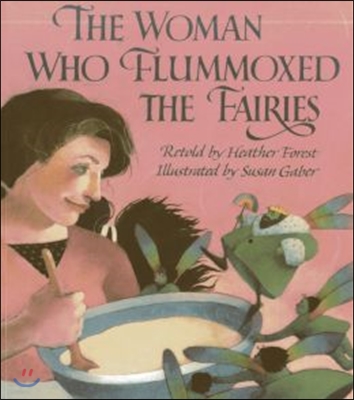 The Woman Who Flummoxed the Fairies