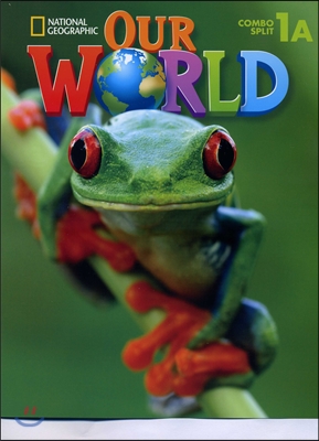 National Geographic Our World 1A Student Book