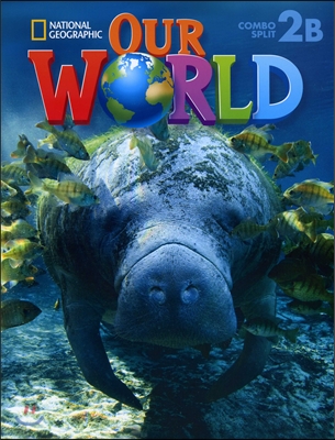 National Geographic Our World 2B Student Book