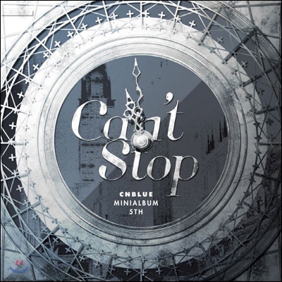 씨엔블루 (CNBLUE) - 미니앨범 5집 : Can't Stop