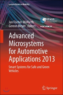 Advanced Microsystems for Automotive Applications 2013: Smart Systems for Safe and Green Vehicles