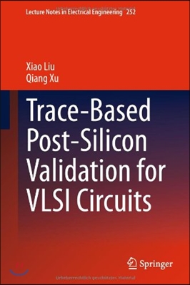 Trace-Based Post-Silicon Validation for VLSI Circuits