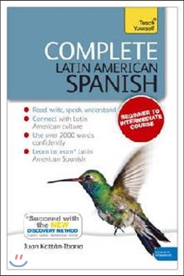 Complete Latin American Spanish Beginner to Intermediate Course: Learn to Read, Write, Speak and Understand a New Language [With Book(s)]