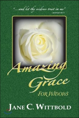 Amazing Grace for Widows