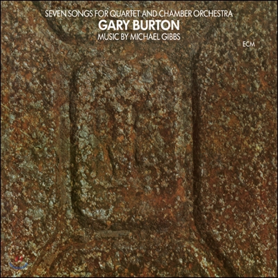 Gary Burton - Seven Songs For Quartet And Chamber Orchestra