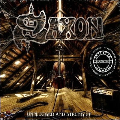 Saxon - Unplugged and Strung Up (Deluxe Edition)