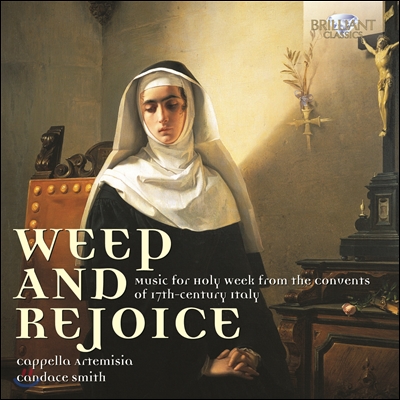눈물과 환희 : 17세기 이탈리아의 성주간을 위한 음악 - 칸다체 스미스