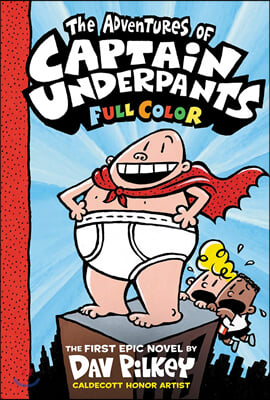 The Adventures of Captain Underpants: Color Edition (Captain Underpants #1), Volume 1