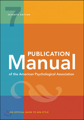 Publication Manual of the American Psychological Association: 7th Edition, Official, 2020 Copyright (Paperback, 7)