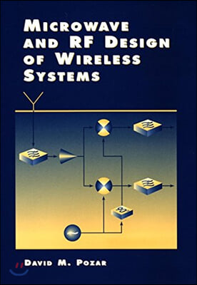 Microwave and RF Design of Wireless Systems