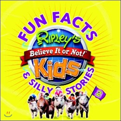 Ripley&#39;s Fun Facts &amp; Silly Stories 2