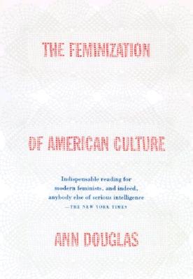 The Feminization of American Culture