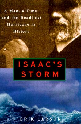 [중고] Isaac‘s Storm: A Man, a Time, and the Deadliest Hurricane in History