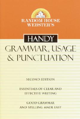 Random House Webster&#39;s Handy Grammar, Usage, &amp; Punctuation (Mass Market Paperback, 2)