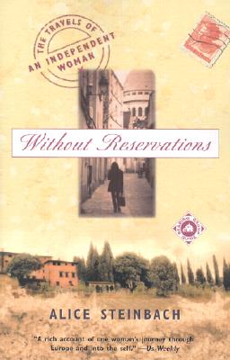 Without Reservations: The Travels of an Independent Woman