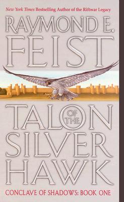 Talon of the Silver Hawk: Conclave of Shadows: Book One