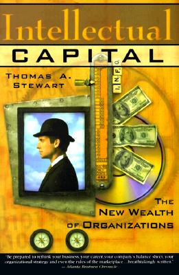 Intellectual Capital: The New Wealth of Organization (Paperback)