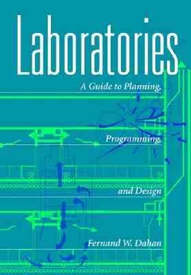 Laboratories: A Guide to Planning, Programming, Procurement, and Design