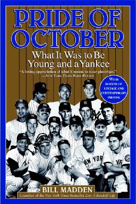 Pride of October: What It Was to Be Young and a Yankee