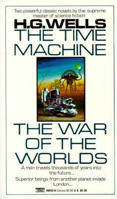 The Time Machine and the War of the Worlds: Two Novels in One Volume (Mass Market Paperback)