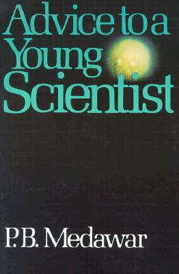 Advice To A Young Scientist