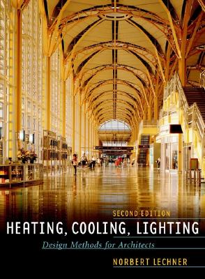 Heating, Cooling, Lighting, Design Methods for Architects