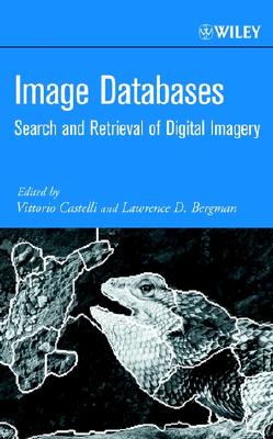 Image Databases: Search and Retrieval of Digital Imagery (Hardcover)