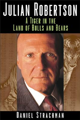 Julian Robertson: A Tiger in the Land of Bulls and Bears