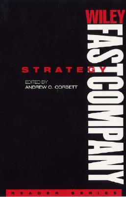 Wiley Fastcompany Reader Series, Strategy