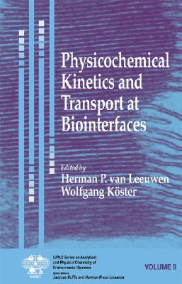 Physicochemical Kinetics and Transport at Biointerfaces