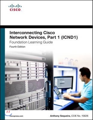 Interconnecting Cisco Network Devices, Part 1 (ICND1)