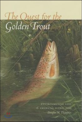 The Quest for the Golden Trout