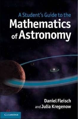 A Student&#39;s Guide to the Mathematics of Astronomy