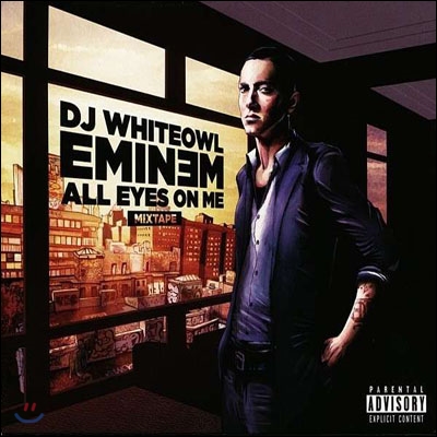 Eminem - All Eyes On Me Mixtape