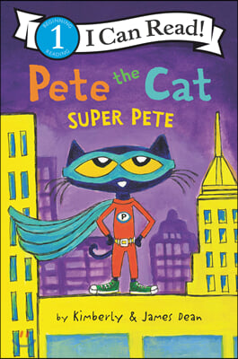 I Can Read Level 1: Pete the Cat: Super Pete (Paperback)