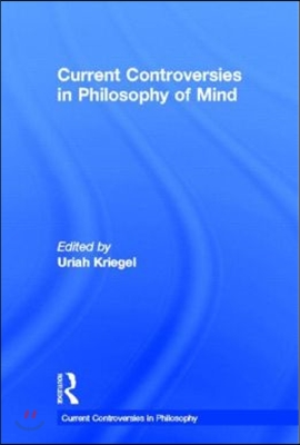 Current Controversies in Philosophy of Mind