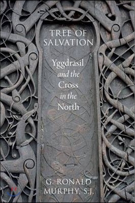 Tree of Salvation: Yggdrasil and the Cross in the North