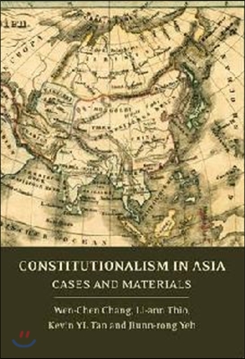 Constitutionalism in Asia: Cases and Materials