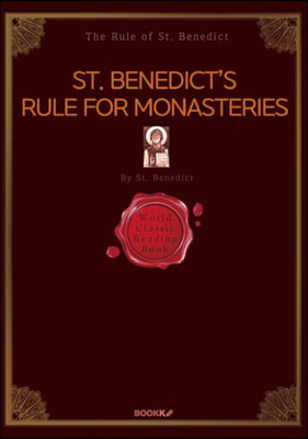 ST. BENEDICT’S RULE FOR MONASTERIES - 성 베네딕도 규칙서 (영어 원서)