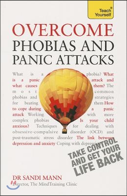 Overcome Phobias and Panic Attacks