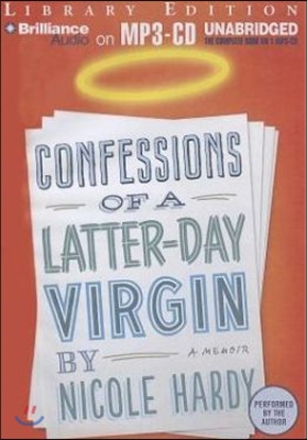 Confessions of a Latter-Day Virgin