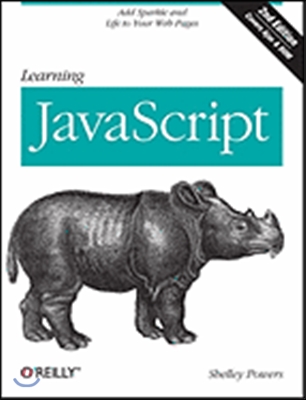 Learning JavaScript: Add Sparkle and Life to Your Web Pages